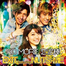 NO MORE D_ / EXIT featuring NUTS-ME