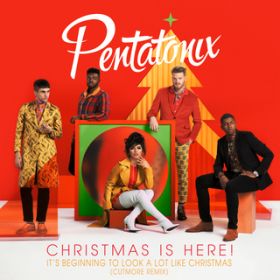 It's Beginning To Look A Lot Like Christmas (Cutmore Remix) / Pentatonix