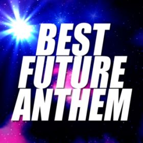 Ao - BEST FUTURE ANTHEM / Various Artists