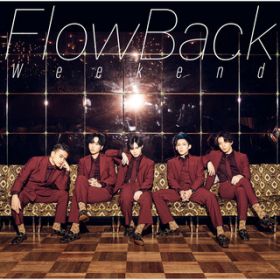 アルバム - Weekend / FlowBack