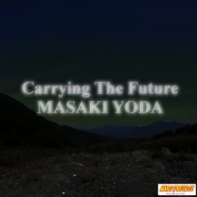 Ao - Carrying The Future / MASAKI YODA^˓c