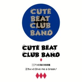 7̊C̒nV / Cute Beat Club Band