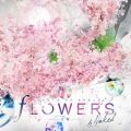 Ao - FLOWERS by NAKED -t -IWiTEhgbN / NAKED VOX