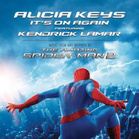 Ao - It's On Again (From The Amazing Spider-Man 2 Soundtrack) featD Kendrick Lamar / Alicia Keys