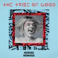 The Tribe Of Good̋/VO - Heroes (Mahmut Orhan Remix)