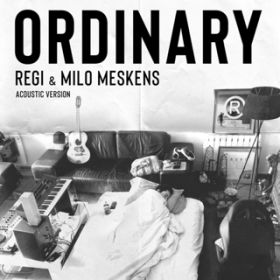 Ordinary / Regi & Milo Meskens