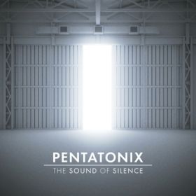 The Sound of Silence / Pentatonix