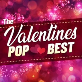 Ao - The Valentines -POP BEST myŐVqbg- / Various Artists