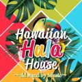 Ao - Hawaiian Hura House `old stand by Music` / DJ SAMURAI SERVICE Production