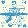 Ed.̋/VO - No Love feat. rosegold
