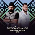 Ao - Ao Vivo em Goi nia (EP 5) / Diego  Arnaldo