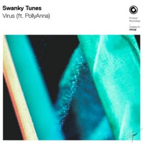 Virus / Swanky Tunes ft. PollyAnna