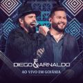 Ao - Ao Vivo em Goiania / Diego  Arnaldo