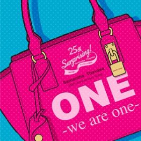 ONE -we are one- / Samantha Thavasa Family