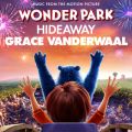 Grace VanderWaal̋/VO - Hideaway (from "Wonder Park")