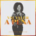 Ao - Vai Valer a Pena (Playback) / Kemilly Santos
