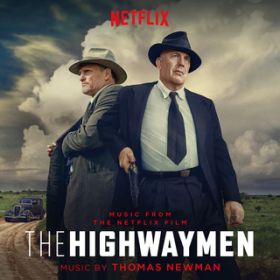 Ao - The Highwaymen (Music From the Netflix Film) / Thomas Newman