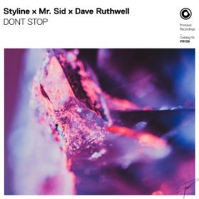 DONT STOP / Styline x Mr. Sid x Dave Ruthwell