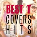 BEST T COVERS HITS