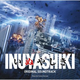 INUYASHIKI / Original Soundtrack