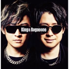 King＆Rogueone / King＆Rogueone