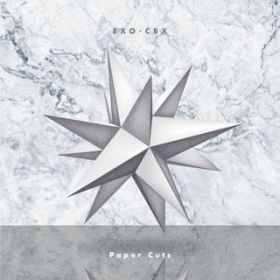 Paper Cuts / EXO-CBX