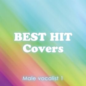 Ao - BEST HIT Covers `jH[JXg 1` / Various Artists