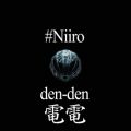 Niiro_Epic_Psy̋/VO - DENDEN