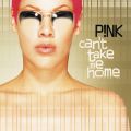Ao - Can't Take Me Home (Expanded Edition) / P!NK
