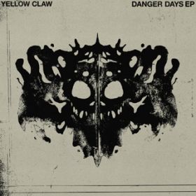 Ao - Danger Days / Yellow Claw