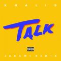 Khalid̋/VO - Talk (Jarami Remix)