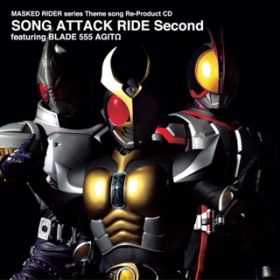 Ao - MASKED RIDER series Theme song Re-Product CD SONG ATTACK RIDE Second featuring BLADE 555 AGIT / VDAD