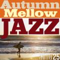 Autumn Mellow Jazz`Memories of Shonan Summer25^