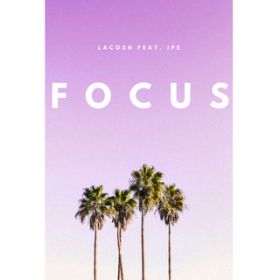 Ao - Focus featD Ipe / Lacosh