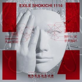 1114 / EXILE SHOKICHI