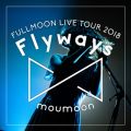 Ao - `Flyways` IN YEBISU GARDEN HALL 2018D06D09 / moumoon