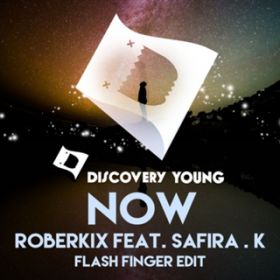 Now (Flash Finger Edit) [featD SafiraD K] / Roberkix