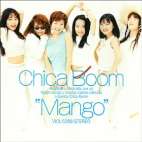 アルバム - Mango / Chica Boom