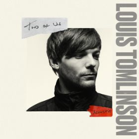 Two of Us (Acoustic) / Louis Tomlinson