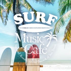 Ao - Surf Music Cafe ` CAcoustic Guitar BGM / Cafe lounge resort