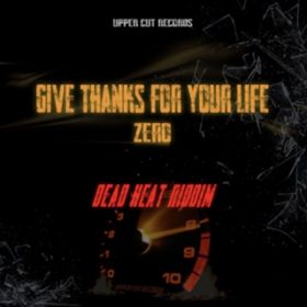 GIVE THANKS FOR YOUR LIFE / ZERO