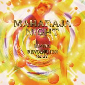 Ao - MAHARAJA NIGHT HI-NRG REVOLUTION VOLD21 / VARIOUS ARTISTS