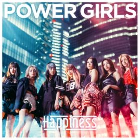POWER GIRLS / Happiness