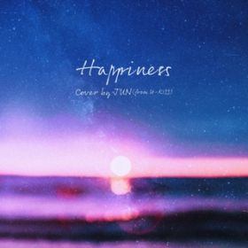 Happiness / JUN (from U-KISS)