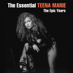 Ao - The Essential Teena Marie - The Epic Years / Teena Marie