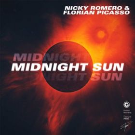 Midnight Sun / Nicky Romero & Florian Picasso