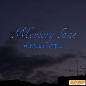 Memory lane / MASAKI YODA^˓c