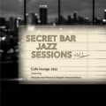 Ao - Secret Bar Jazz Sessions `Bƃo[̃WYBGM` VolD1 / Cafe lounge Jazz