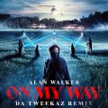 Alan Walker/Sabrina Carpenter/Farrukő/VO - On My Way (Da Tweekaz Remix)