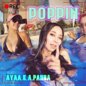 POPPIN / AYA a.k.a PANDA